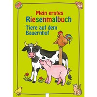 ARENA 7980 Mein erstes Riesenmalbuch -Tiere auf dem Bauernhof ARENA 7980 Mein erstes Riesenmalbuch -Tiere auf dem Bauernhof von Arena