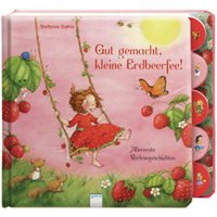 ARENA 978-3-401-09605-6 Gut gemacht, kleine Erdbeerfee! ARENA 978-3-401-09605-6 Gut gemacht, kleine Erdbeerfee! von Arena