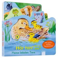 ARENA 978-3-401-70990-1 Hör hin! Was ist das? Meine liebsten Tiere von Arena