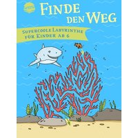 ARENA 9783401719320 Teichmann, Finde den Weg. Coole Labyrinthe für Kinder ab 6 von Arena