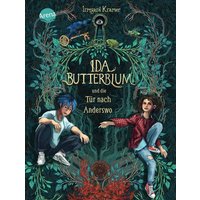 ARENA VERLAG 3-401-60616-6 Kramer, Ida Butterblum und die Tür nach Anderswo ARENA VERLAG 3-401-60616-6 Kramer, Ida Butterblum und die Tür nach Anderswo von Arena