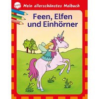 ARENA VERLAG 3-401-71941-6 Mein allerschönstes Malbuch. Feen, Elfen, ARENA VERLAG 3-401-71941-6 Mein allerschönstes Malbuch. Feen, Elfen, von Arena