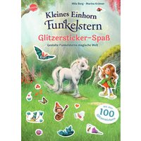 ARENA VERLAG 3-401-71944-0 Kleines Einhorn Funkelstern Glitzersticker-Spaß von Arena