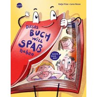 ARENA VERLAG 3-401-71961-0 Frixe, Dieses Buch will Spaß haben. Komm, mach mit! von Arena