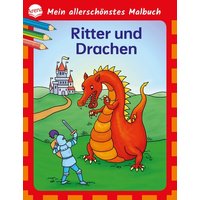 ARENA VERLAG 3-401-71964-5 Mein allerschönstes Malbuch. Ritter und Drachen von Arena