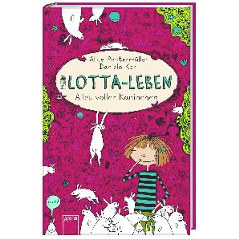 Alles voller Kaninchen / Mein Lotta-Leben Bd.1 von Arena