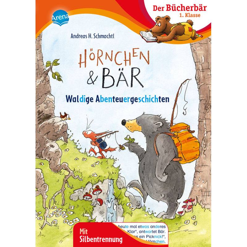 Hörnchen & Bär. Waldige Abenteuergeschichten von Arena