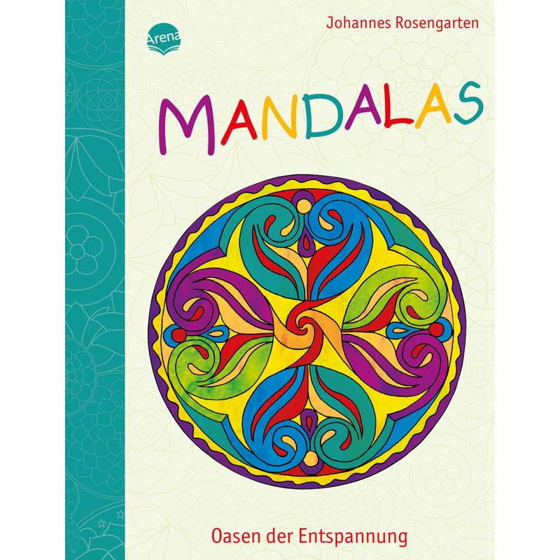 Mandalas - Oasen der Entspannung von Arena