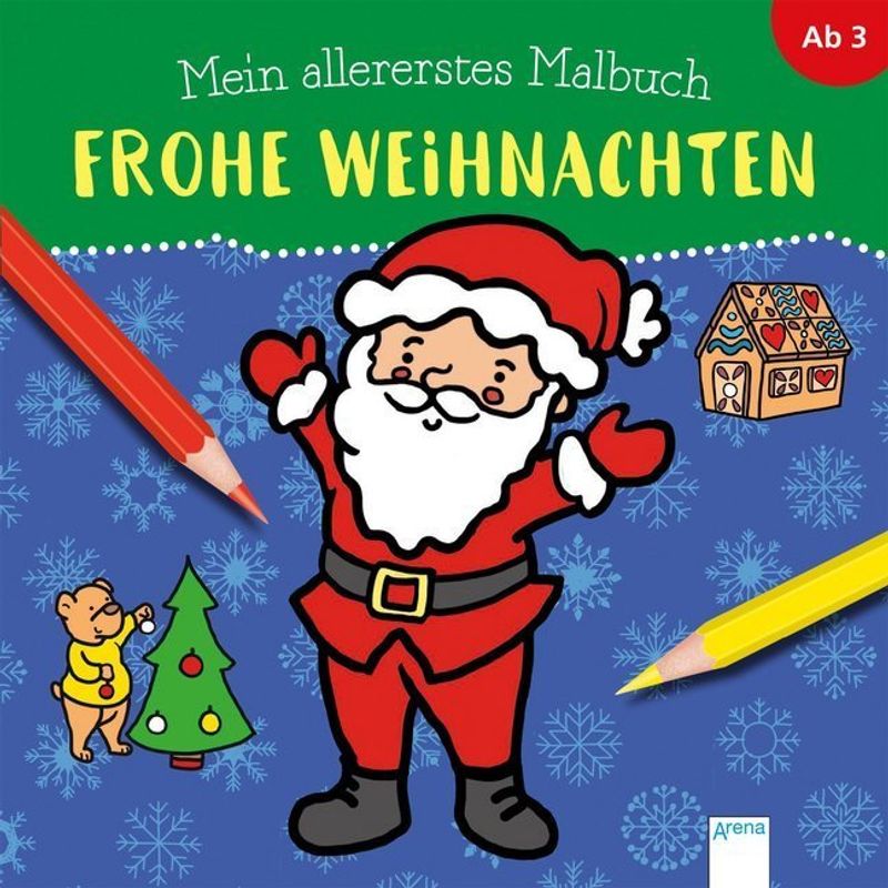 Mein allererstes Malbuch / Mein allererstes Malbuch - Frohe Weihnachten von Arena