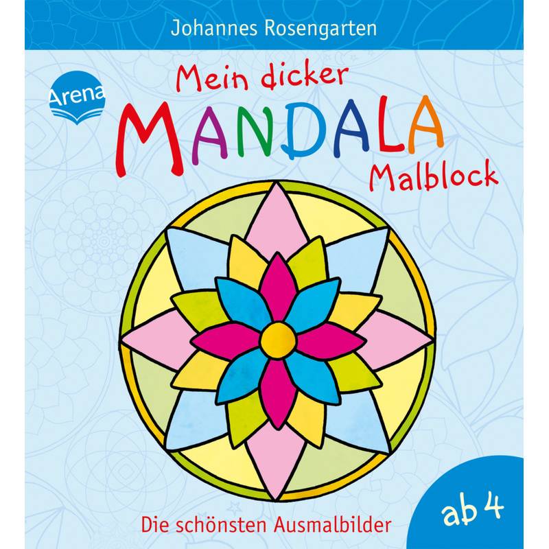 Mein dicker Mandala-Malblock - Die schönsten Ausmalbilder von Arena