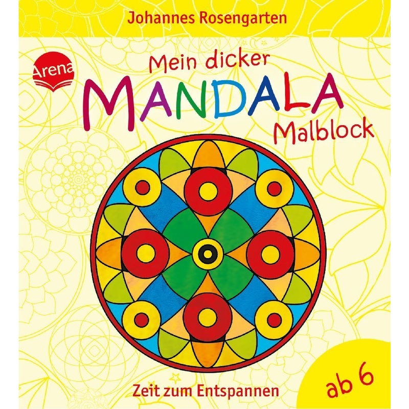 Mein dicker Mandala-Malblock - Zeit zum Entspannen von Arena