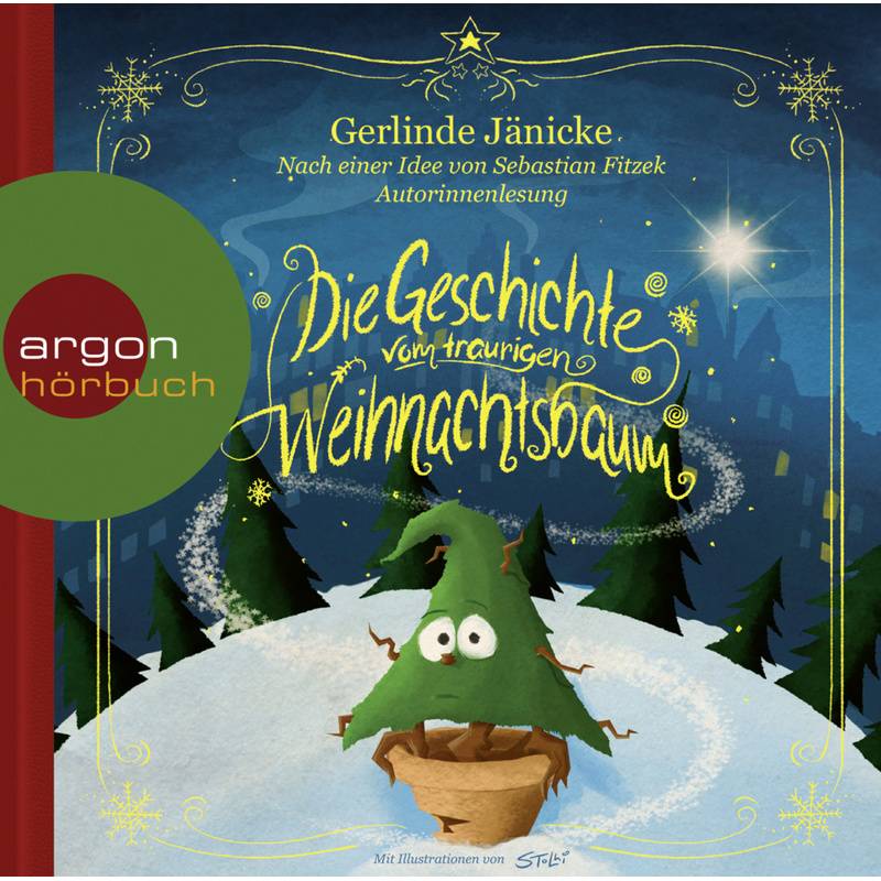 Die Geschichte vom traurigen Weihnachtsbaum,1 Audio-CD von Argon Verlag