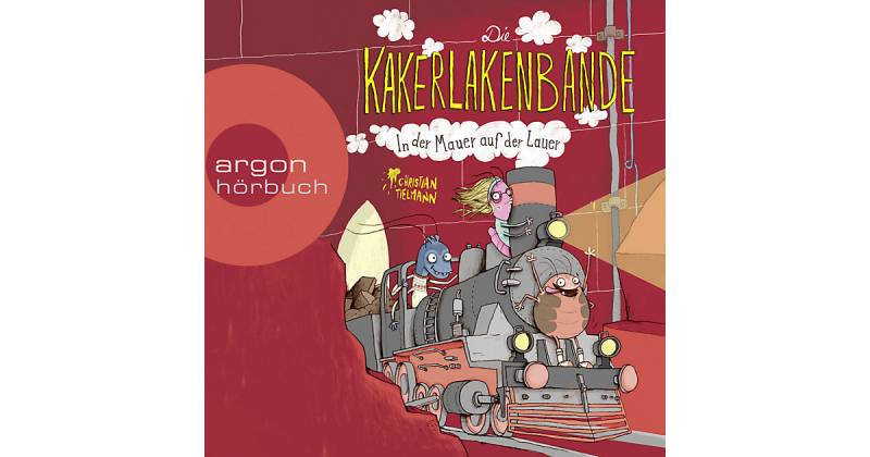 Die Kakerlakenbande: In der Mauer auf der Lauer, 1 Audio-CD Hörbuch von Argon Verlag