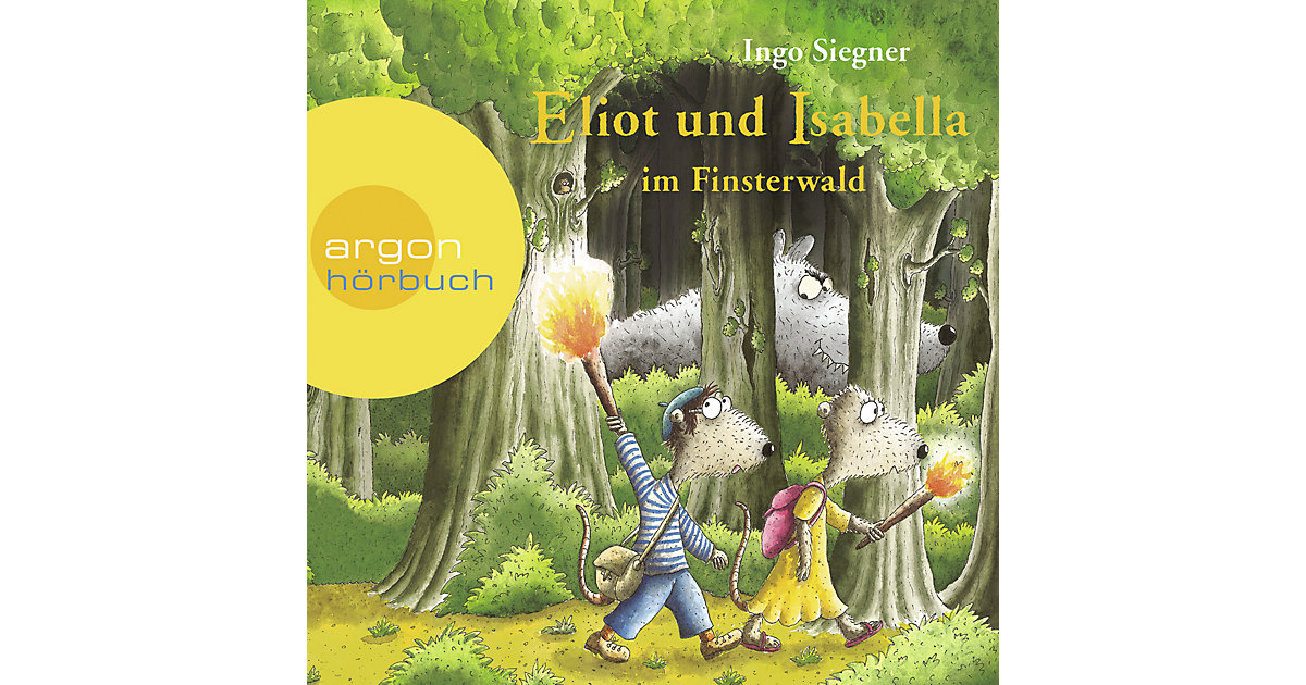 Eliot und Isabella im Finsterwald, 2 Audio-CDs Hörbuch Eliot und Isabella im Finsterwald, 2 Audio-CDs Hörbuch von Argon Verlag
