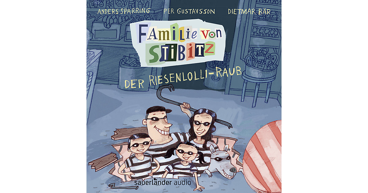 Familie von Stibitz: Der Riesenlolli-Raub, 1 Audio-CD Hörbuch Familie von Stibitz: Der Riesenlolli-Raub, 1 Audio-CD Hörbuch von Argon Verlag