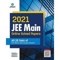 2021 JEE Main Online Solved Papers All 26 Sets Of Feb, March, July & Aug Sessions von Arihant Publication India Limited