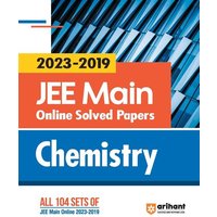2023 - 2019 JEE Main Online Solved Papers Chemistry von Arihant Publication India Limited