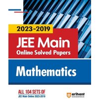 2023 - 2019 JEE Main Online Solved Papers Mathematics von Arihant Publication India Limited