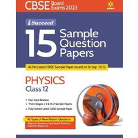 CBSE Board Exam 2023 I-Succeed 15 Sample Question Papers PHYSICS Class 12th von Arihant Publication India Limited
