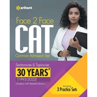 Face To Face CAT 30 Years (1993-2022) Sectionwise & Topicwise solved paper 2023 von Arihant Publication India Limited