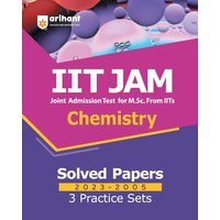 IIT JAM Chemistry Solved Papers (2023-2005) and 3 Practice Sets von Arihant Publication India Limited