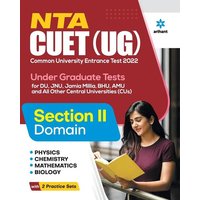 NTA CUET UG 2022 Section 2 Physics,Chemistry,Mathematics and Biology von Arihant Publication India Limited