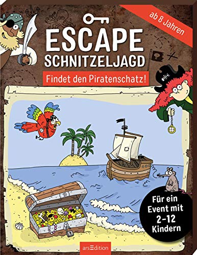 Escape-Schnitzeljagd – Findet den Piratenschatz!: Für EIN Event mit 2-12 Kindern | Rundum-sorglos-Paket für den Kindergeburtstag drinnen und draußen Escape-Schnitzeljagd – Findet den Piratenschatz!: Für EIN Event mit 2-12 Kindern | Rundum-sorglos-Paket für den Kindergeburtstag drinnen und draußen von Ars Edition