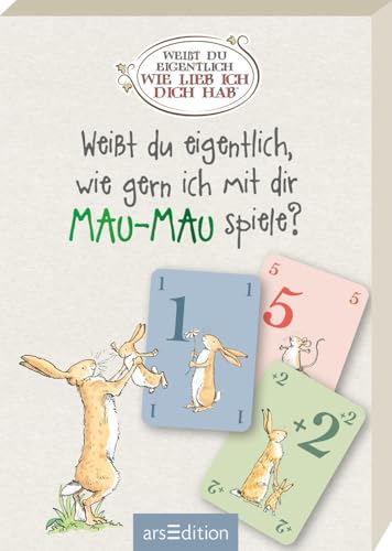 Weißt du eigentlich, wie gern ich mit dir Mau-Mau spiele?: Das beliebte Kartenspiel für Kinder ab 5 Jahren – ein Geschenk für alle Fans der Hasen Weißt du eigentlich, wie gern ich mit dir Mau-Mau spiele?: Das beliebte Kartenspiel für Kinder ab 5 Jahren – ein Geschenk für alle Fans der Hasen von Ars Edition GmbH