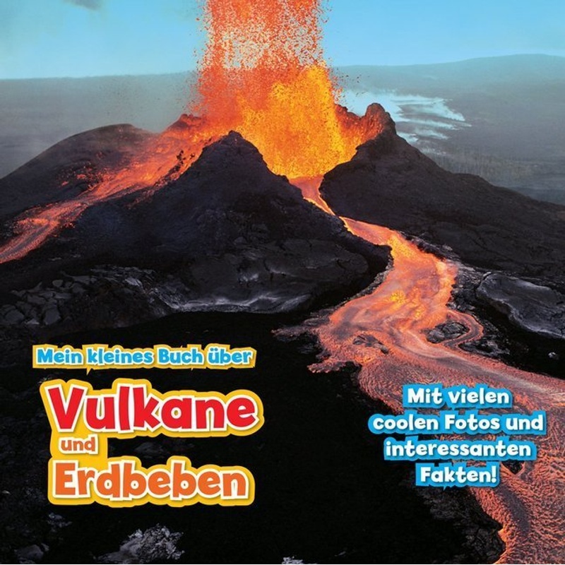 Mein kleines Buch über Vulkane und Erdbeben von Ars Scribendi