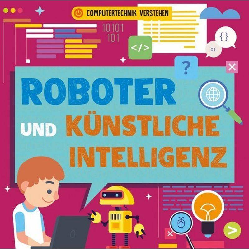 Roboter und künstliche Intelligenz, m. 1 Beilage von Ars Scribendi
