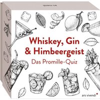 Whiskey, Gin und Himbeergeist Whiskey, Gin und Himbeergeist von Ars Vivendi Verlag