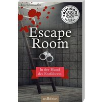 Escape Room. In der Hand des Entführers von Ars edition GmbH