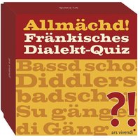 Dialekt-Quiz Franken Allmächd (Neuauflage) von Ars vivendi