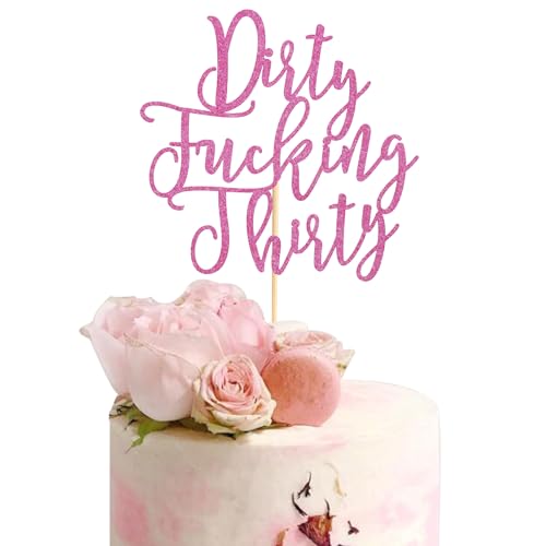 Arthsdite Dirty Thirty Cake Topper – Tortenaufsatz zum 30. Geburtstag, Dirty Thirty Birthday Kuchendekorationen, Happy 30th Birthday Party Dekorationen Supplies (30. Geburtstag Kuchenaufsatz) – Rosa von Arthsdite