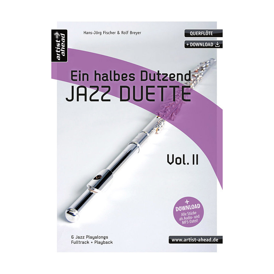 Artist Ahead Ein halbes Dutzend Jazz Duette Vol.2 Play-Along Artist Ahead Ein halbes Dutzend Jazz Duette Vol.2 Play-Along von Artist Ahead