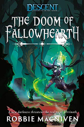 The Doom of Fallowhearth: A Descent: Journeys in the Dark Novel The Doom of Fallowhearth: A Descent: Journeys in the Dark Novel von Aconyte