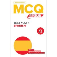 Qcm 300 Spanish Tests A2 (Espagnol Pour Anglais): (test Your Spanish--Level A2) von Assimil S A S