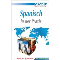 ASSiMiL Spanisch in der Praxis - Lehrbuch - Niveau B2-C1 von Assimil