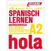 ASSiMiL Spanisch lernen - Audio-Sprachkurs - Niveau A1-A2 von Assimil