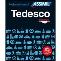 ASSiMiL Tedesco Intermedi - Übungsheft - Niveau B1/B2 von Assimil