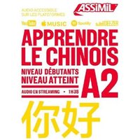 Apprendre Le Chinois Niveau A2 von Assimil