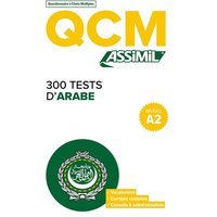 QCM 300 Tests D'Arabe, niveau A2 von Assimil