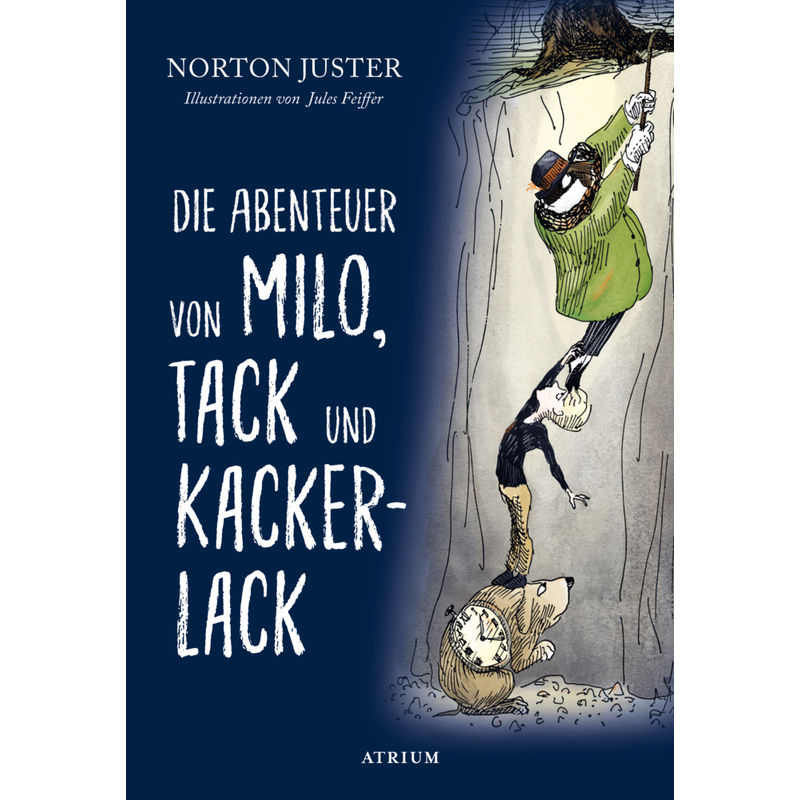 Die Abenteuer von Milo, Tack und Kackerlack von Atrium Verlag