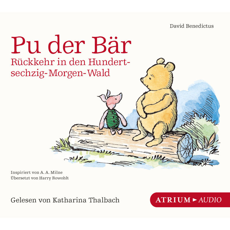 Pu der Bär - Rückkehr in den Hundertsechzig-Morgen-Wald,1 Audio-CD von Atrium Verlag