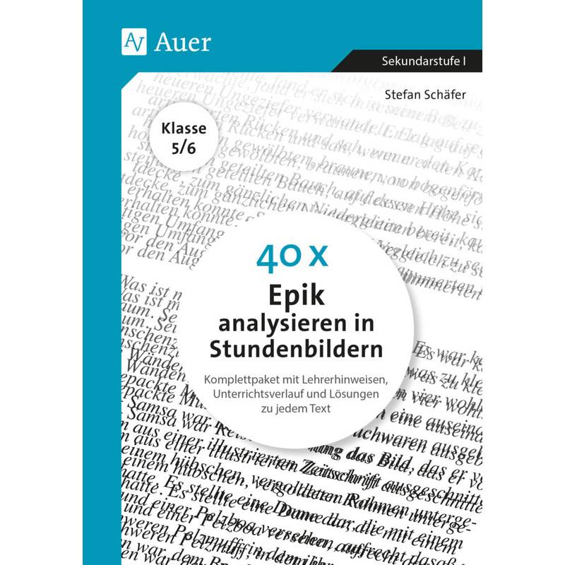 40 x Epik analysieren / 40 x Epik analysieren in Stundenbildern 5-6 von Auer Verlag in der AAP Lehrerwelt GmbH