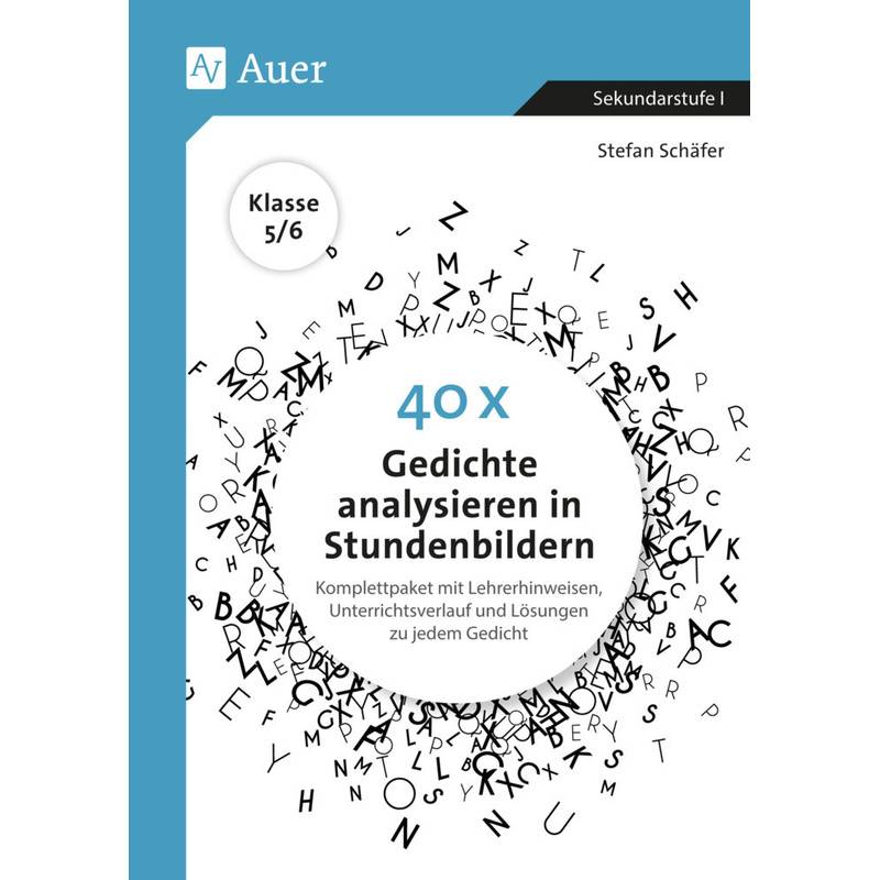 40 x Gedichte analysieren in Stundenbildern 5-6 von Auer Verlag in der AAP Lehrerwelt GmbH