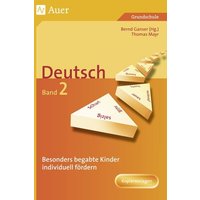 Begabte Kinder individuell fördern, Deutsch Band 2 von Auer Verlag in der AAP Lehrerwelt GmbH