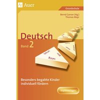 Begabte Kinder individuell fördern, Deutsch Band 2 von Auer Verlag in der AAP Lehrerwelt GmbH