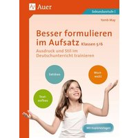 Besser formulieren im Aufsatz Klassen 5-6 von Auer Verlag in der AAP Lehrerwelt GmbH