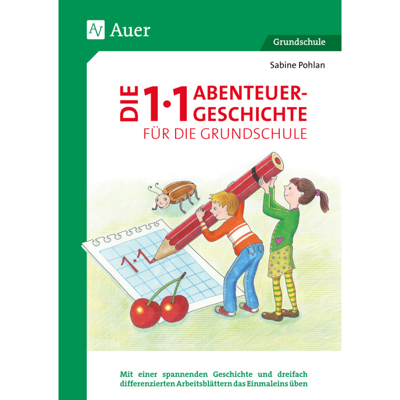 Die 1x1-Abenteuergeschichte für die Grundschule von Auer Verlag in der AAP Lehrerwelt GmbH